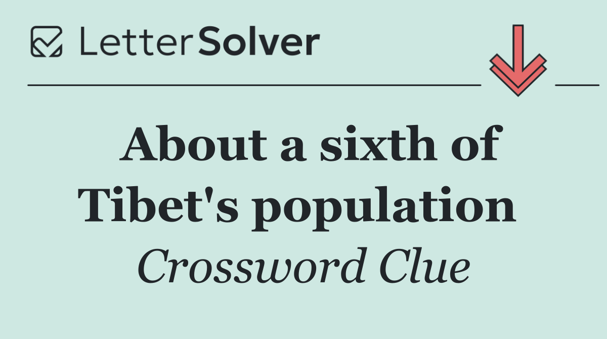 About a sixth of Tibet's population 