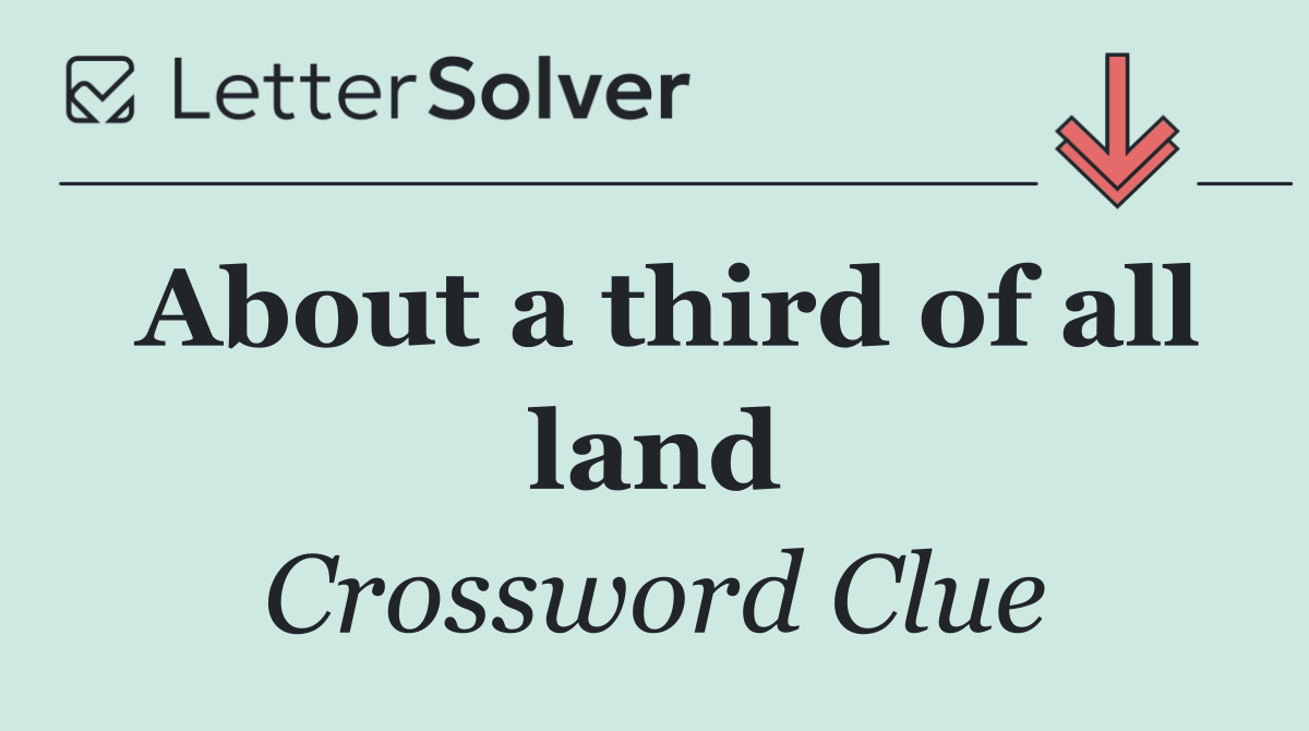 About a third of all land