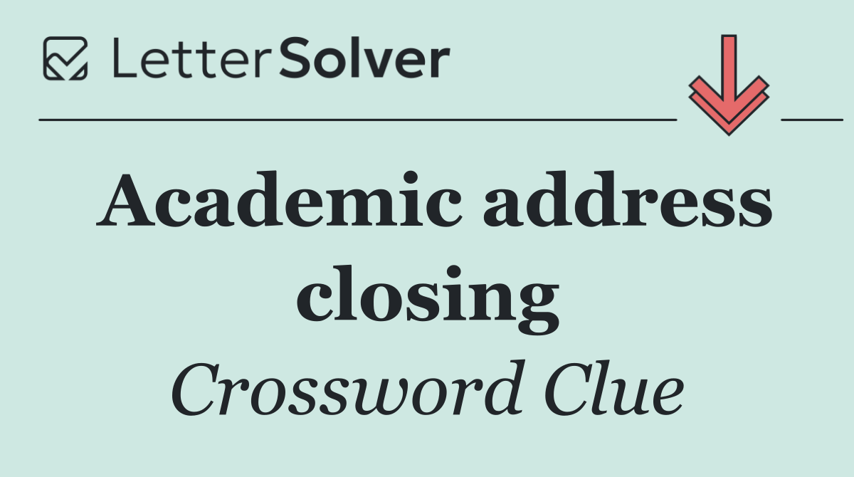 Academic address closing
