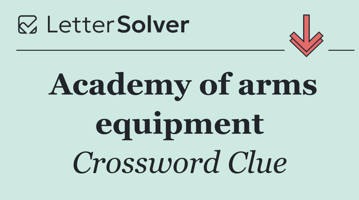 Academy of arms equipment