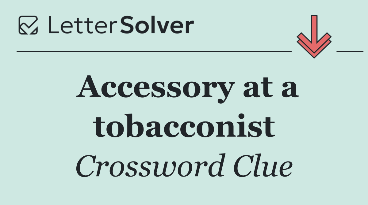 Accessory at a tobacconist