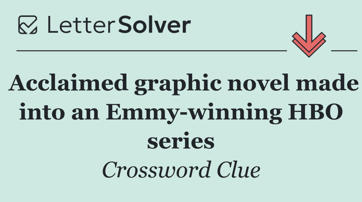 Acclaimed graphic novel made into an Emmy winning HBO series