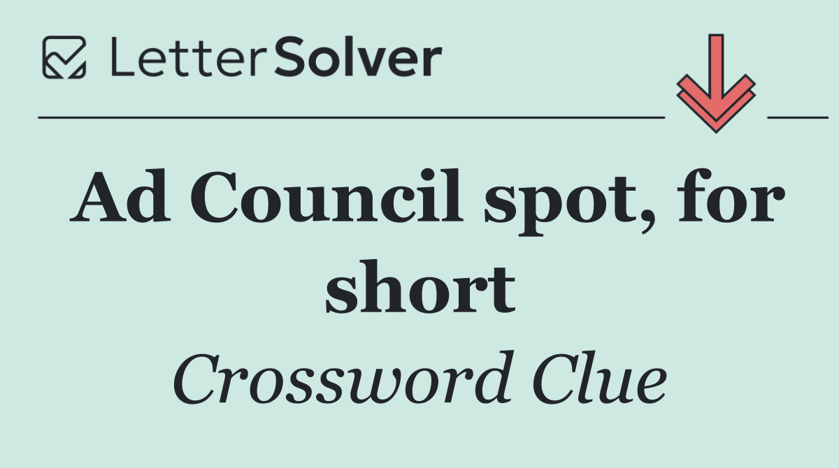 Ad Council spot, for short