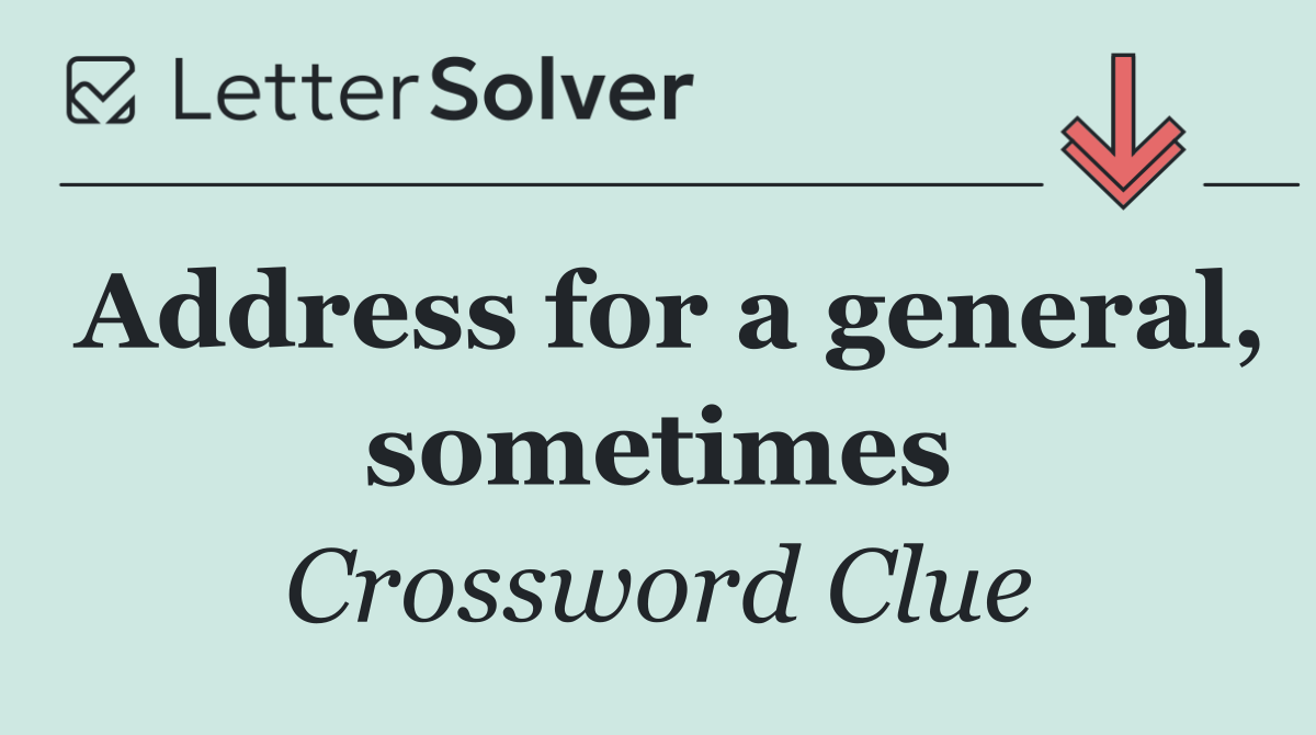 Address for a general, sometimes