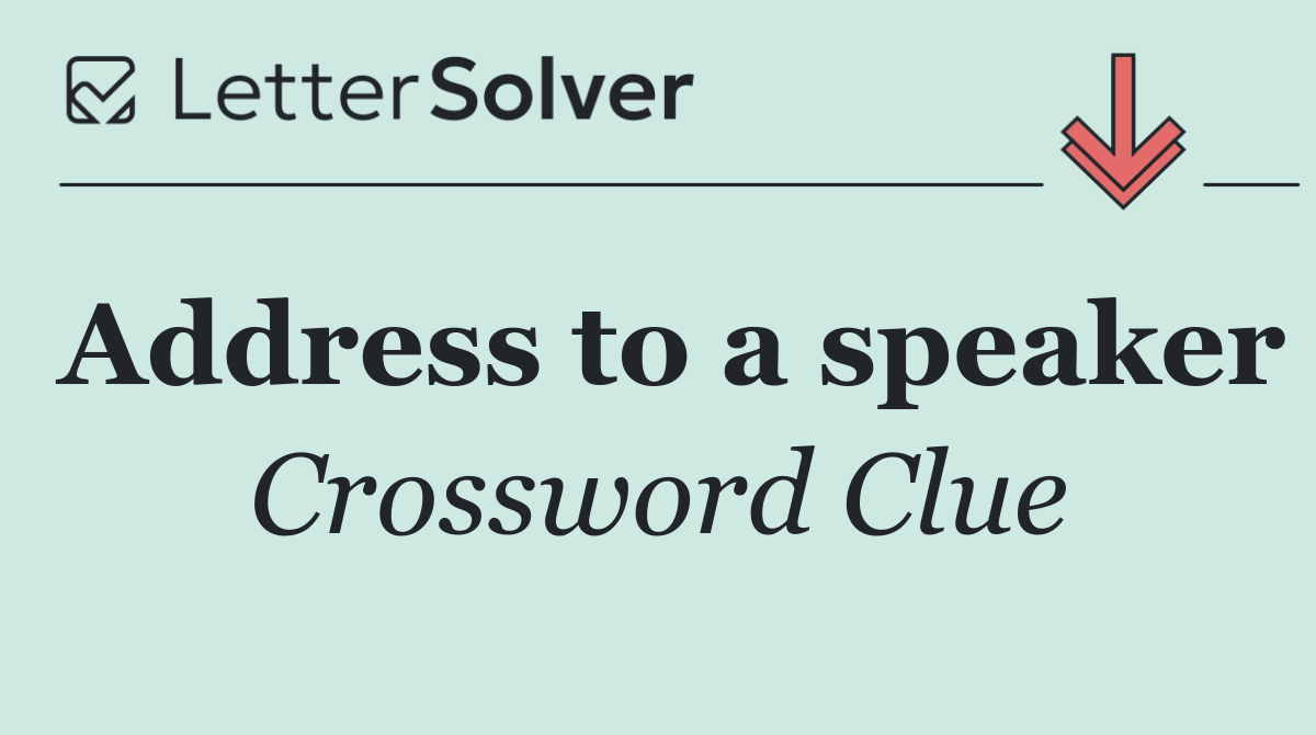 Address to a speaker