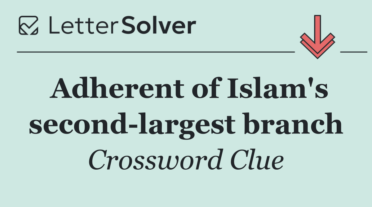 Adherent of Islam's second largest branch