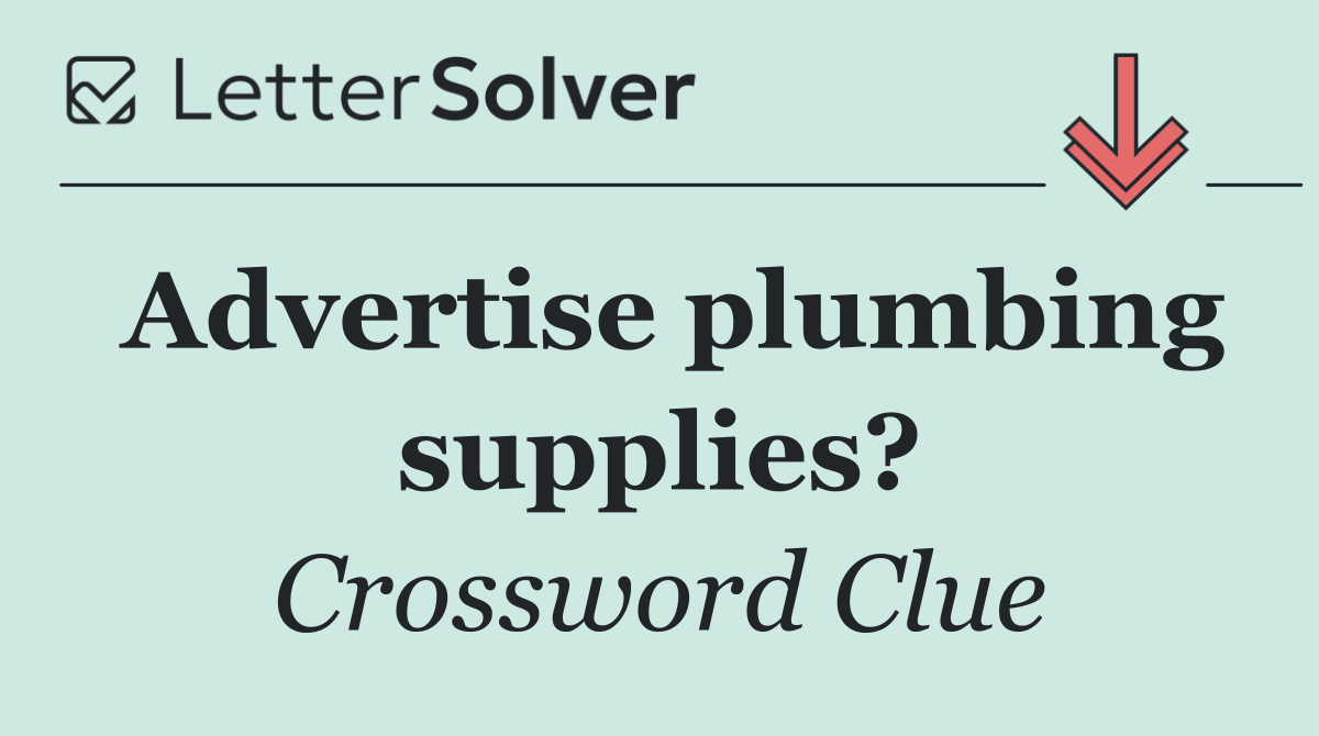 Advertise plumbing supplies?