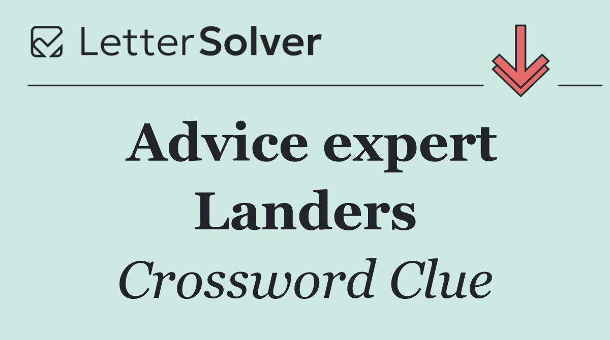 Advice expert Landers