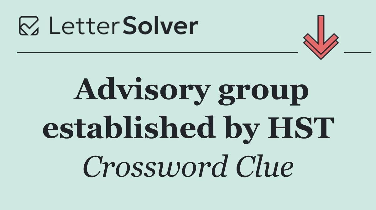 Advisory group established by HST
