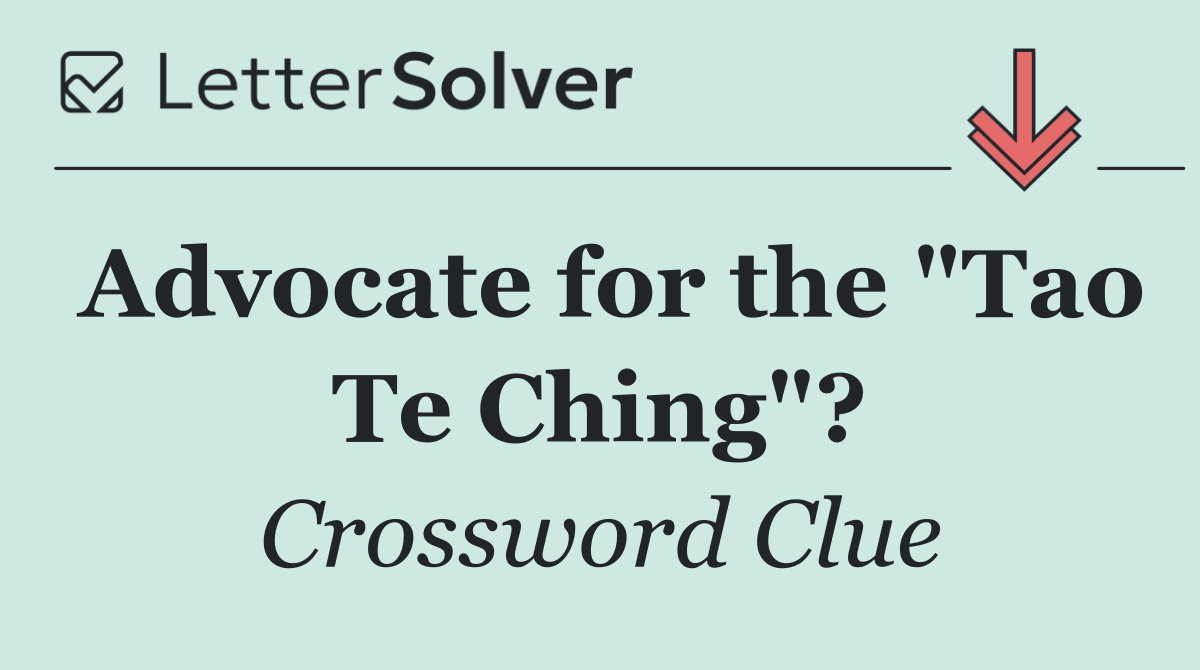 Advocate for the "Tao Te Ching"?