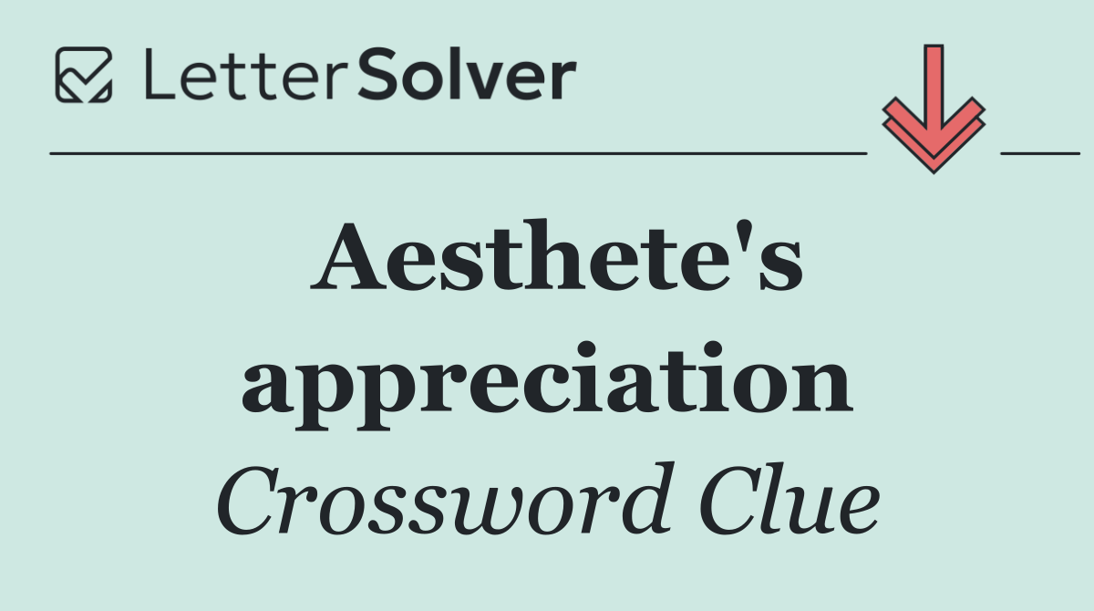 Aesthete's appreciation