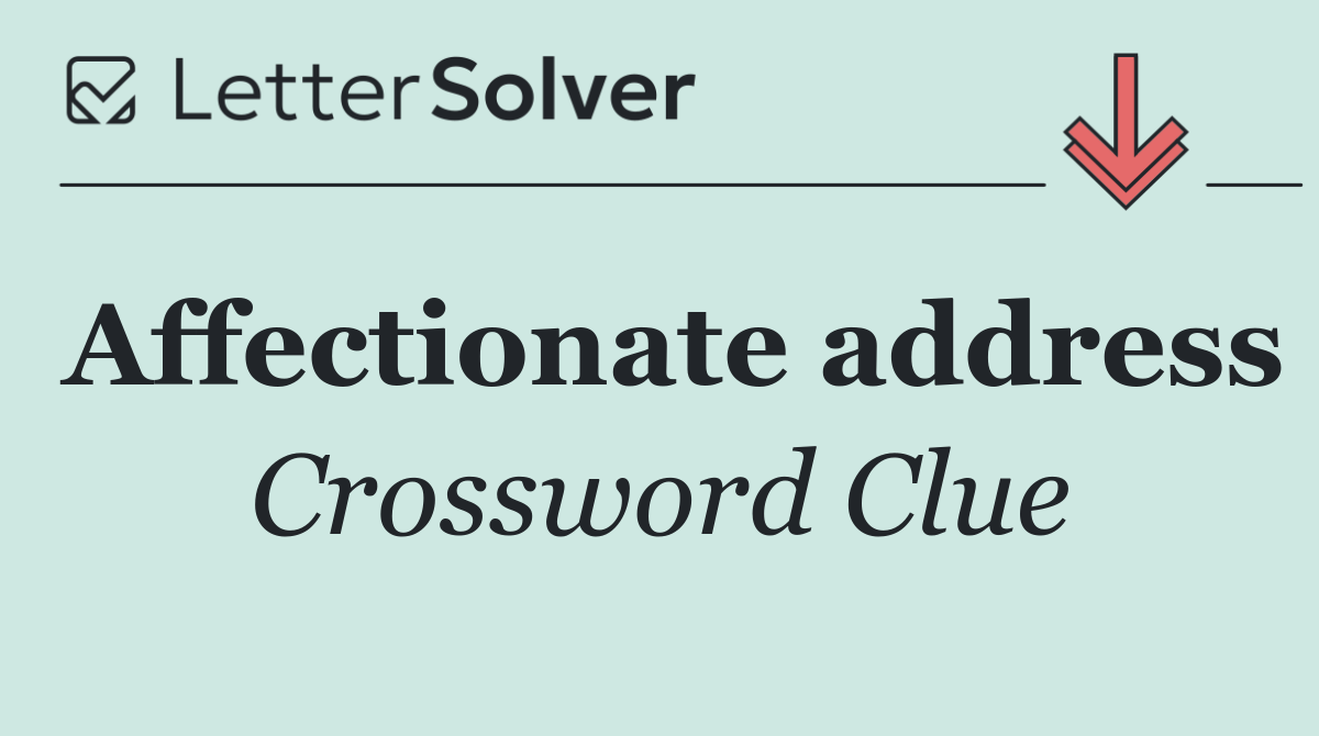 Affectionate address