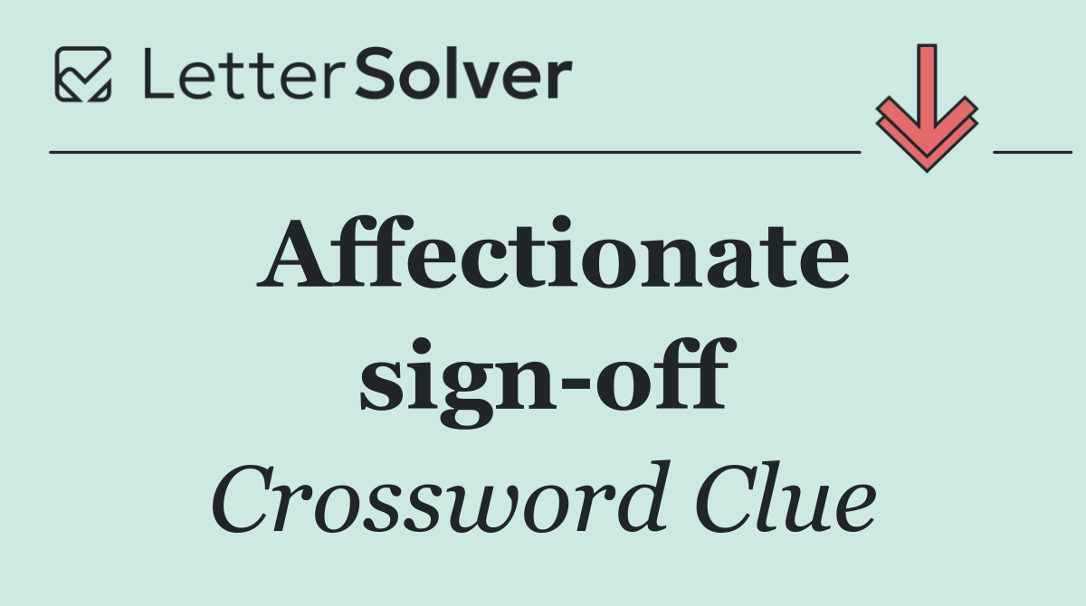 Affectionate sign off