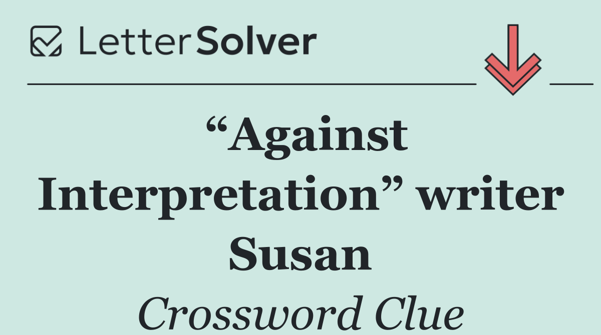 “Against Interpretation” writer Susan