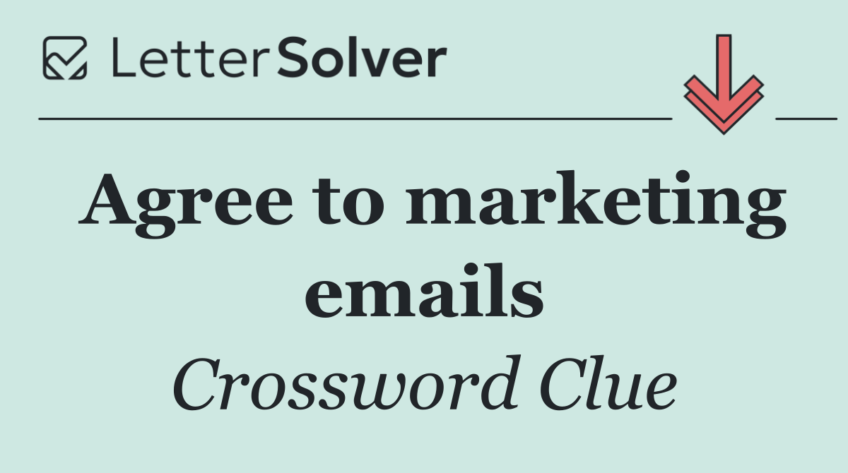 Agree to marketing emails