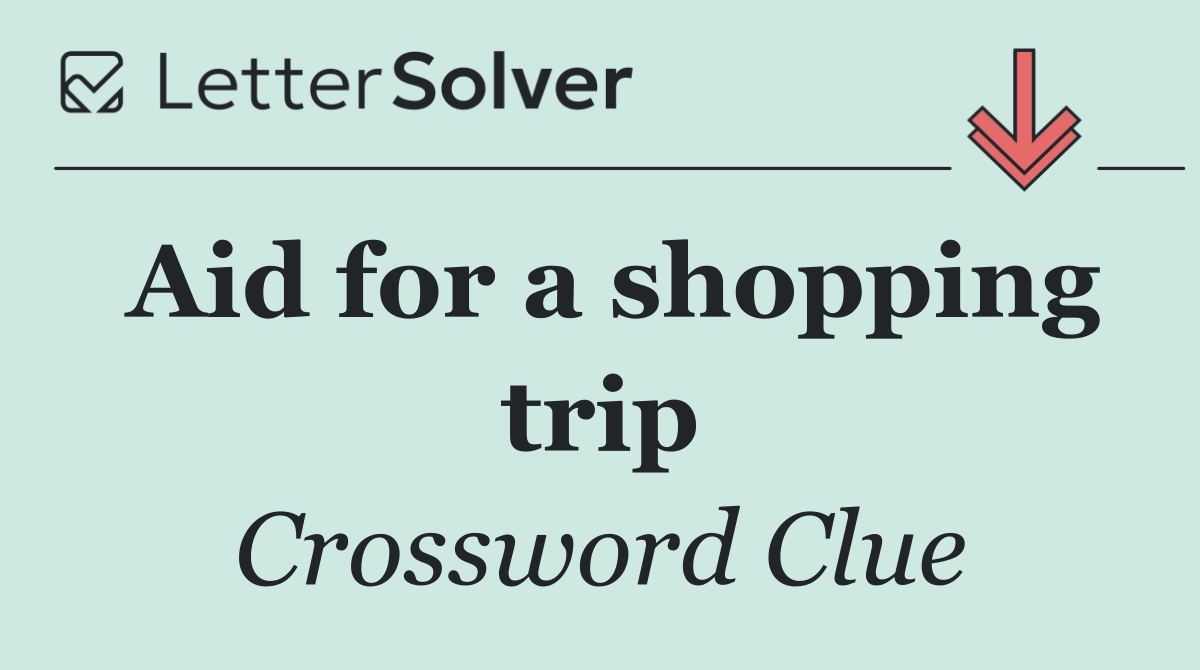Aid for a shopping trip