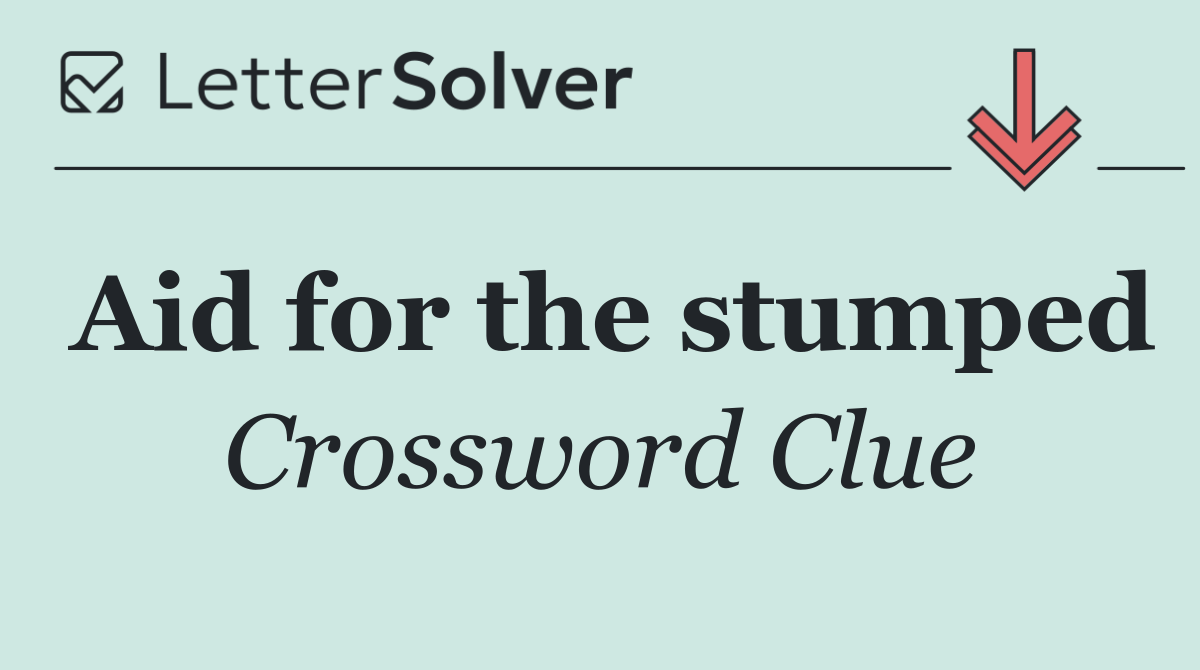 Aid for the stumped