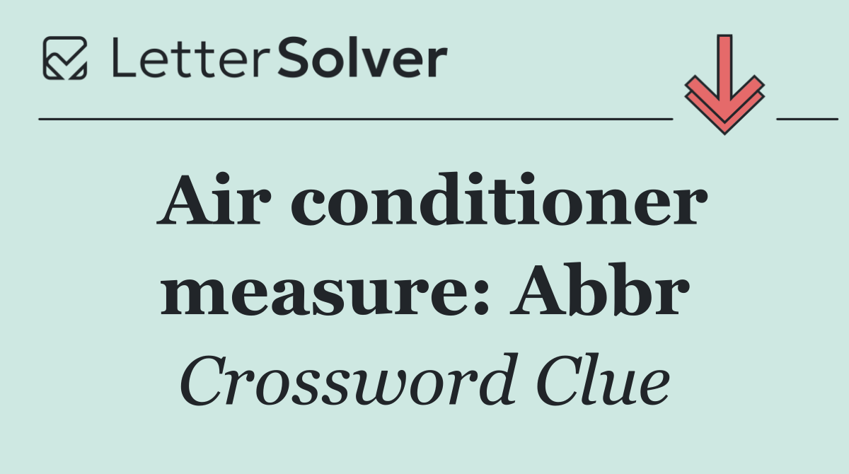 Air conditioner measure: Abbr