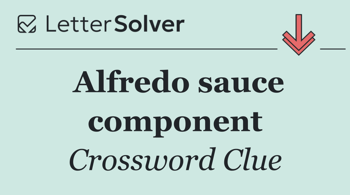 Alfredo sauce component