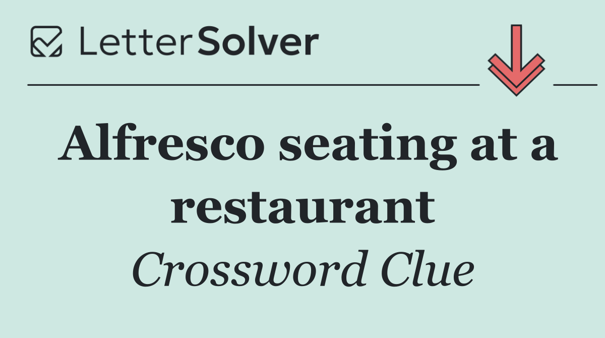 Alfresco seating at a restaurant