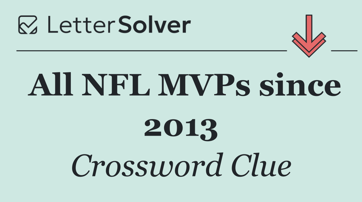 All NFL MVPs since 2013