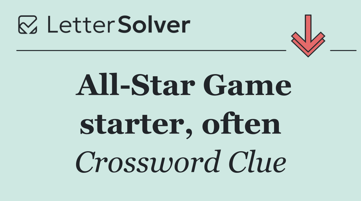 All Star Game starter, often