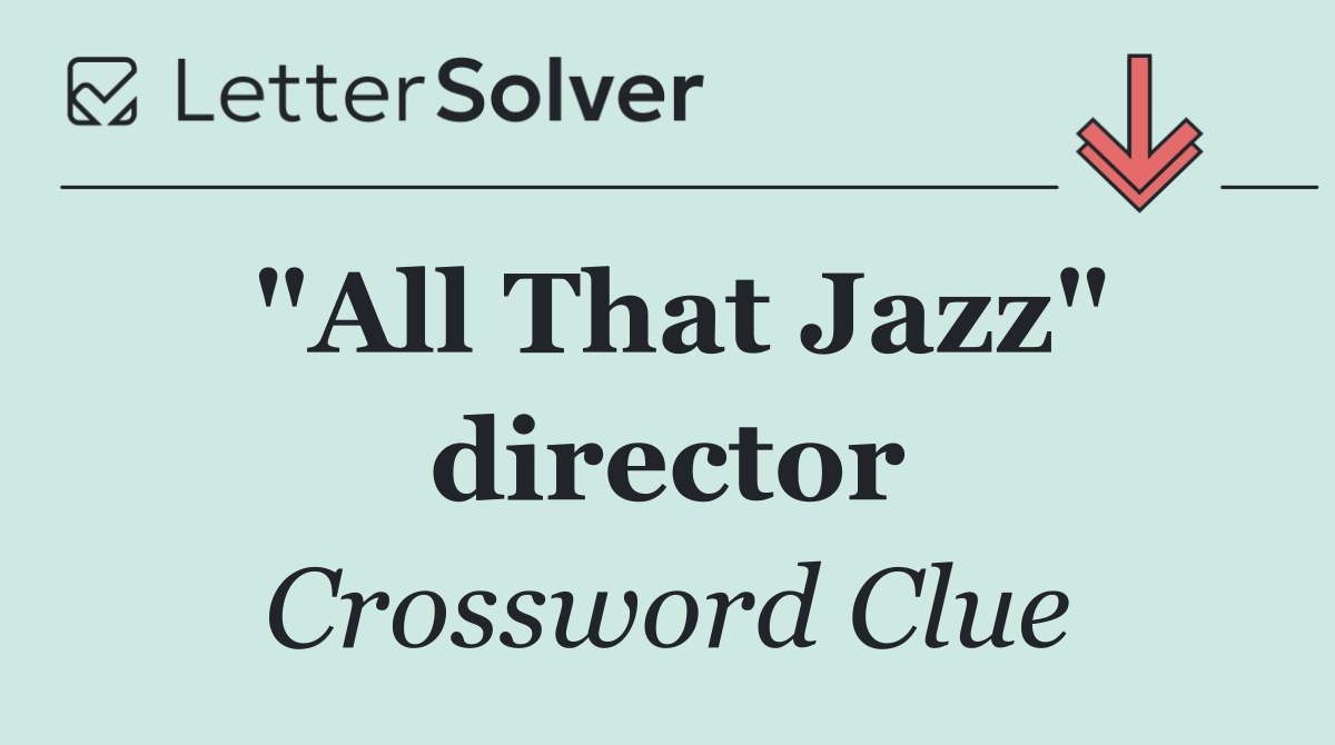 "All That Jazz" director