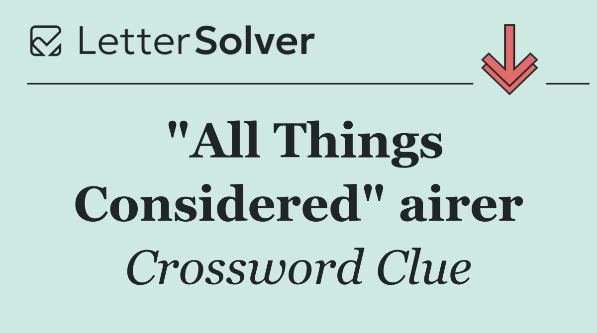 "All Things Considered" airer