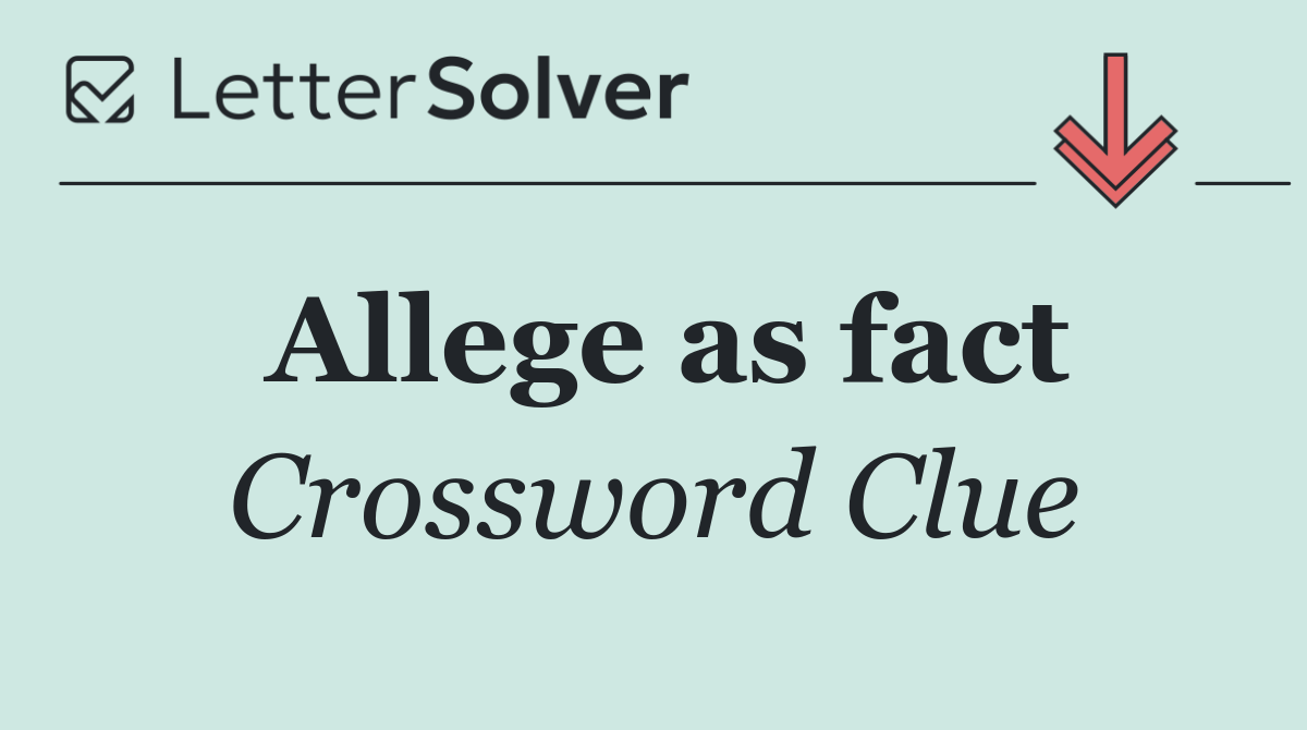Allege as fact