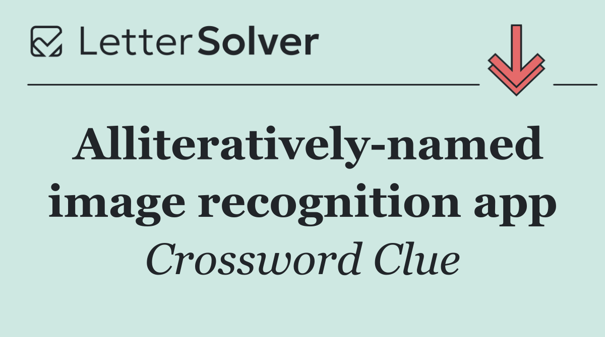 Alliteratively named image recognition app