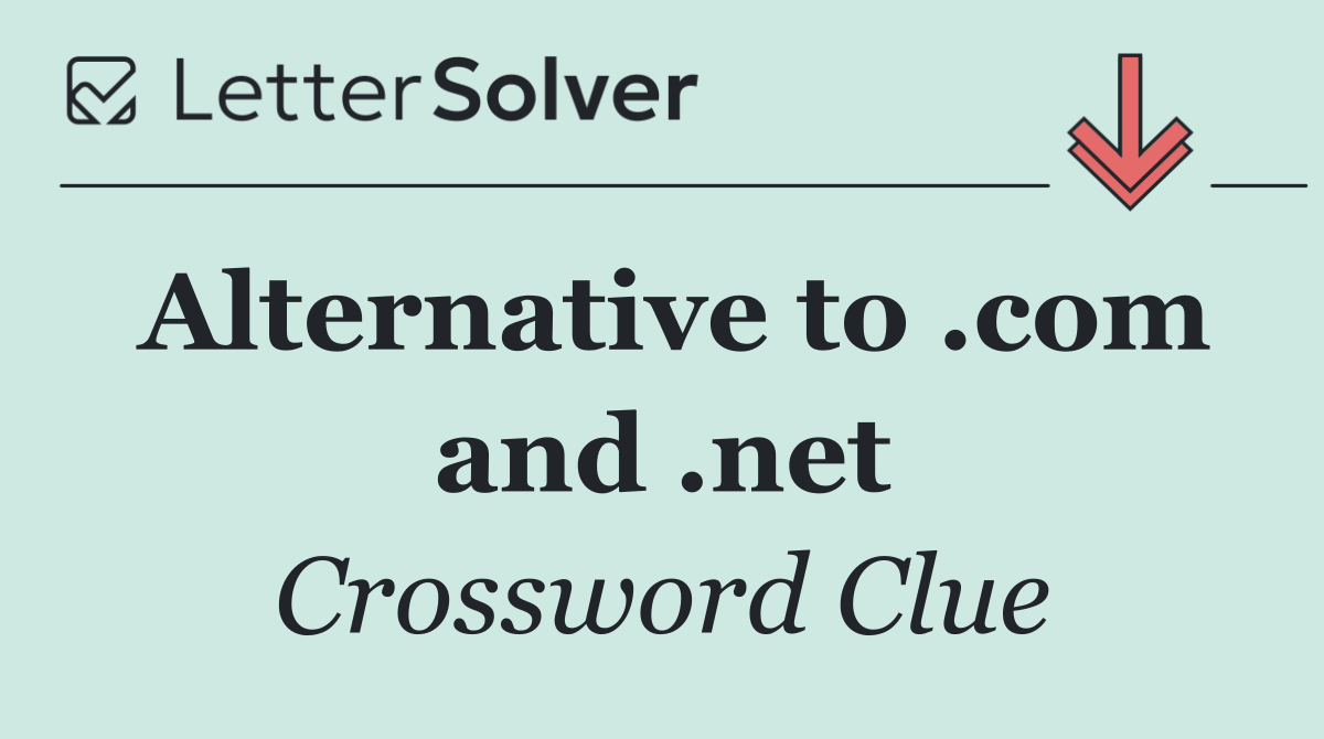 Alternative to .com and .net
