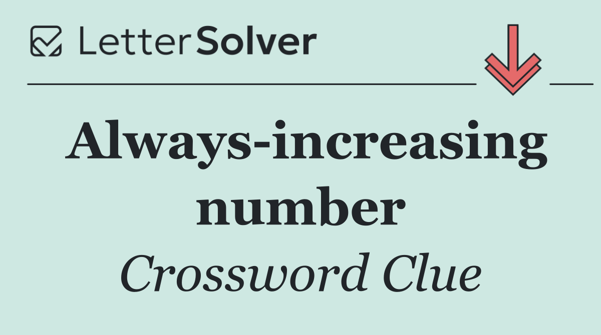 Always increasing number