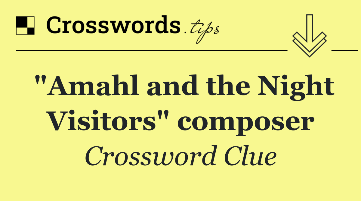 Amahl and the night visitors