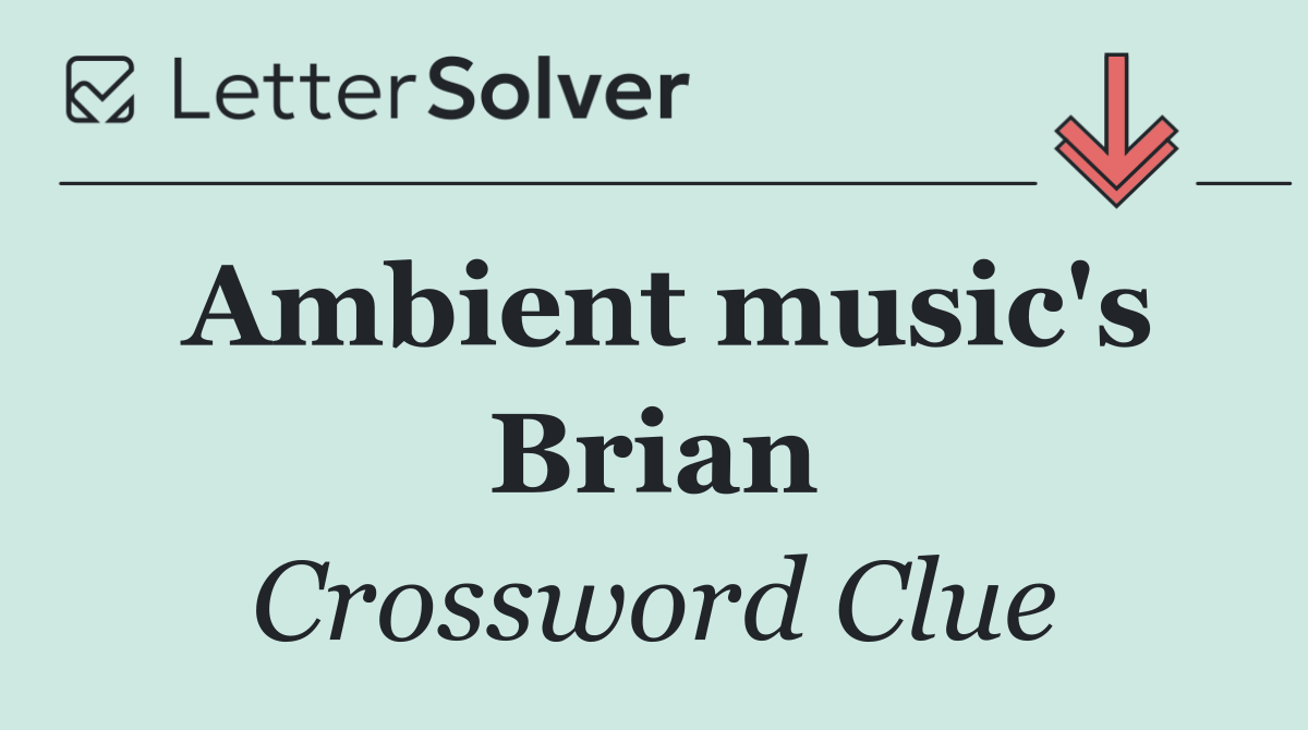 Ambient music's Brian