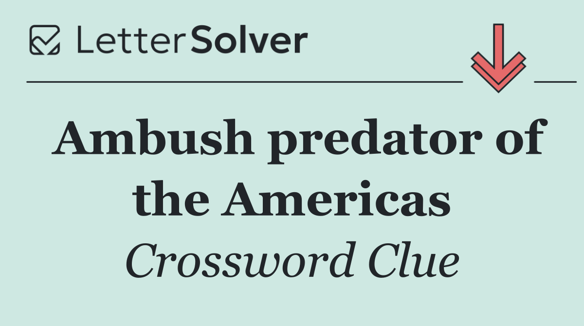 Ambush predator of the Americas