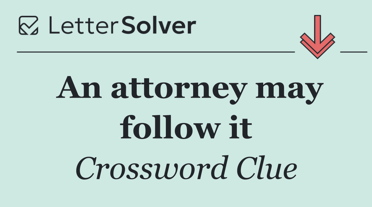 An attorney may follow it