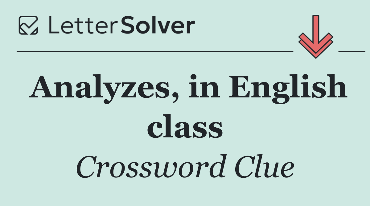 Analyzes, in English class