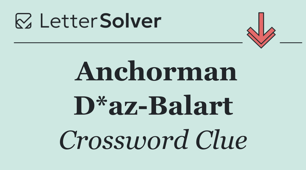 Anchorman D*az Balart
