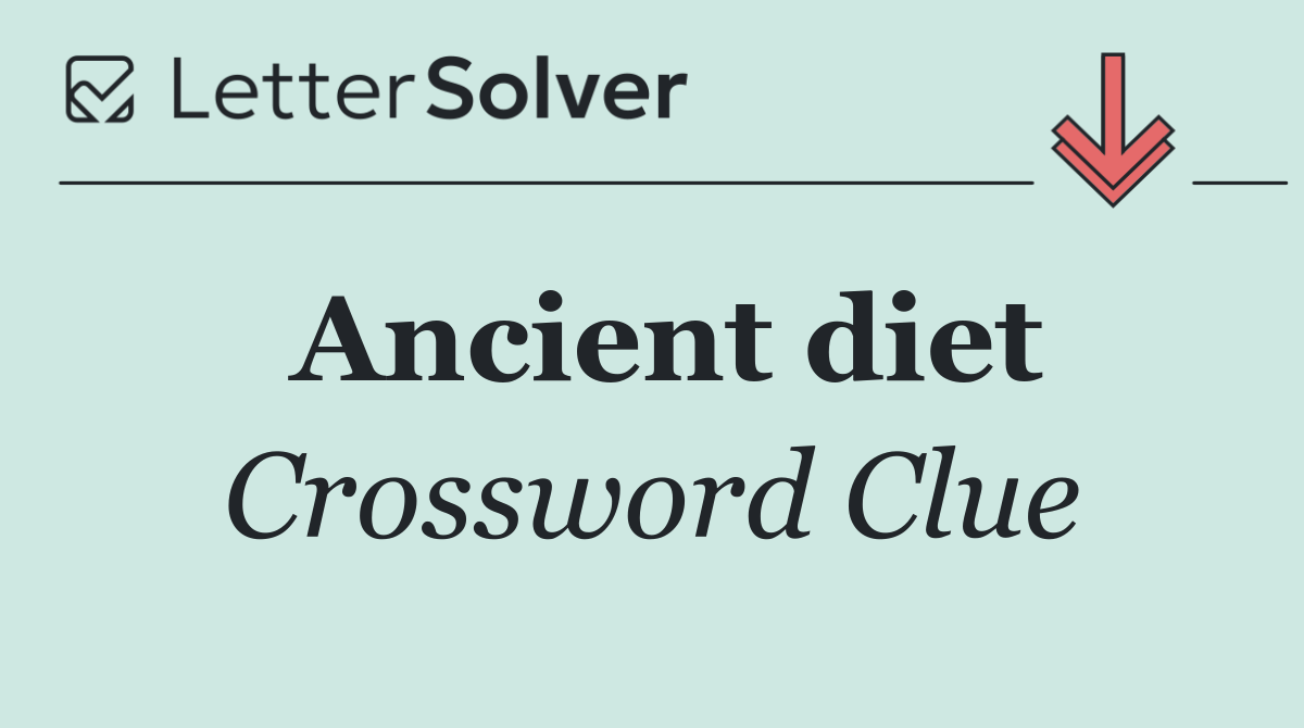 Ancient diet