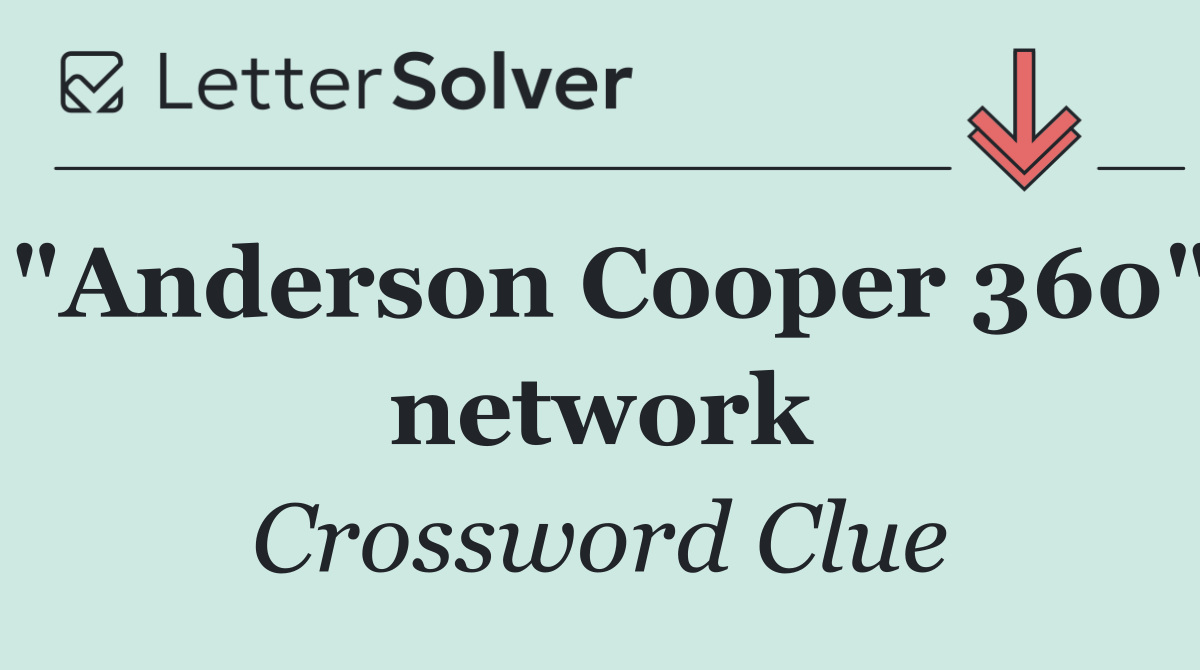 "Anderson Cooper 360" network