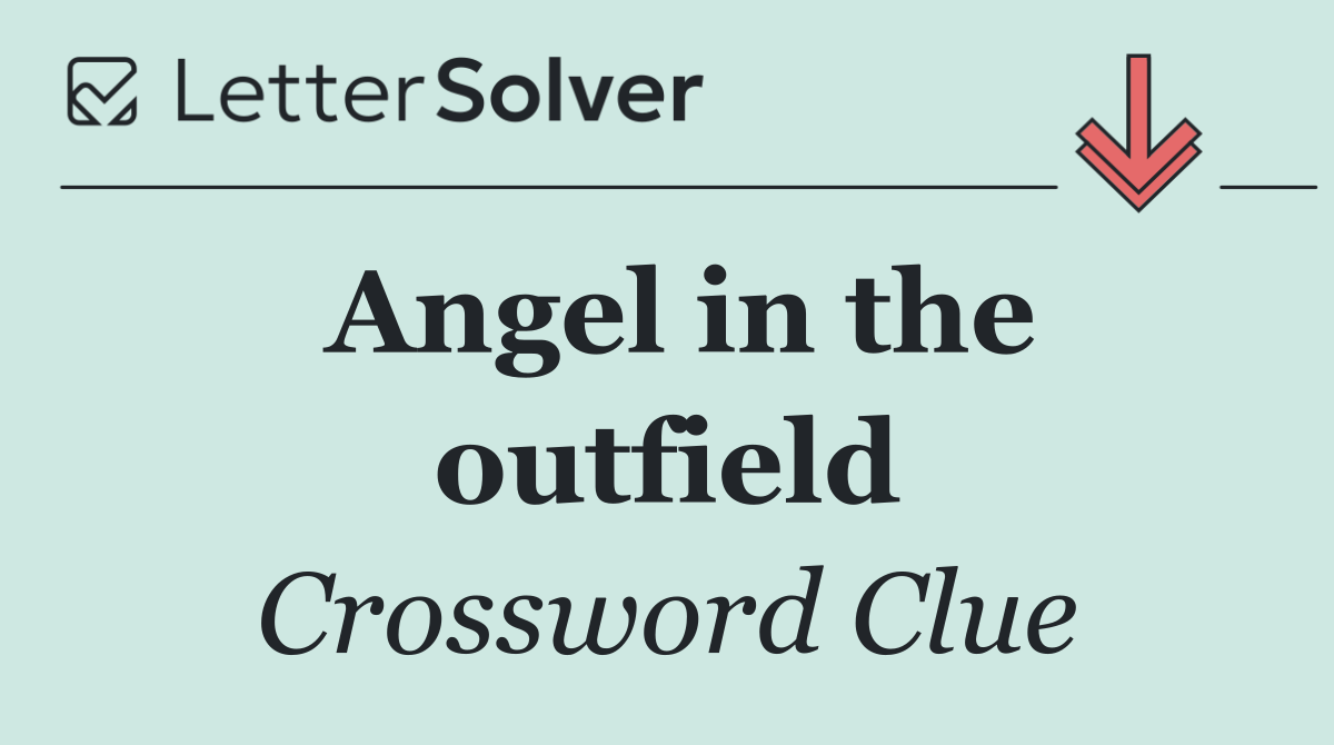 Angel in the outfield