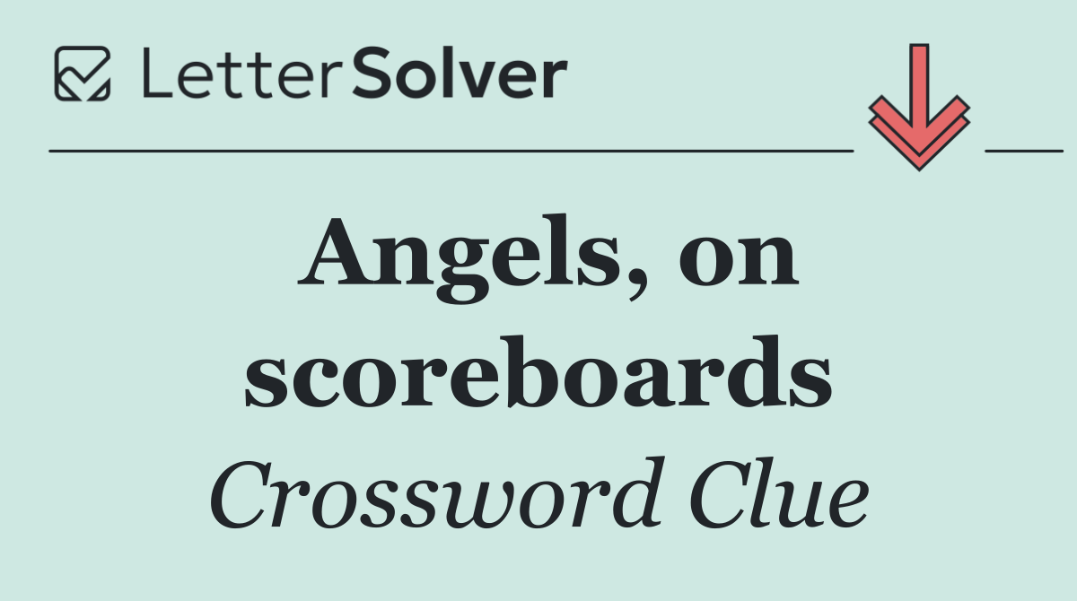 Angels, on scoreboards