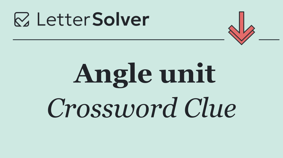 Angle unit