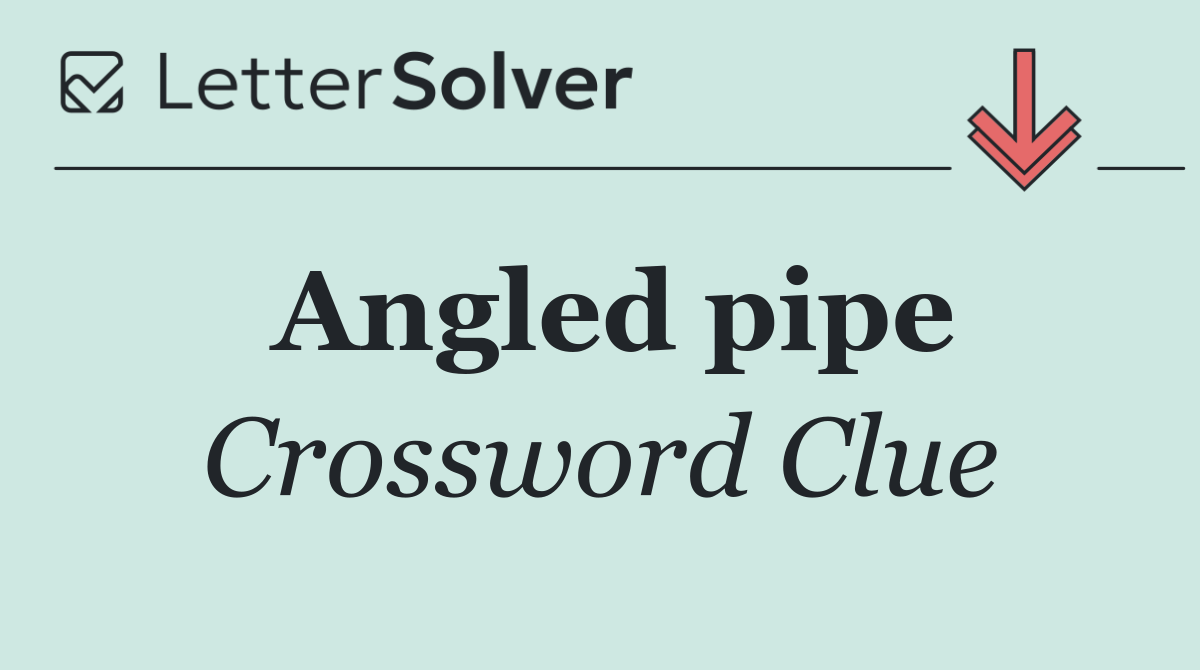 Angled pipe