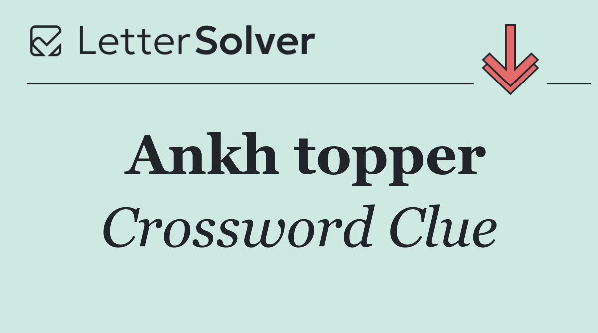 Ankh topper