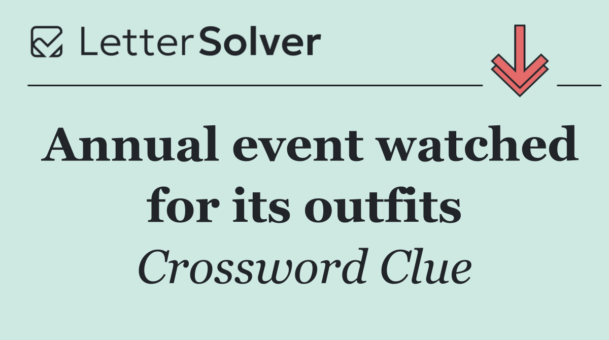 Annual event watched for its outfits