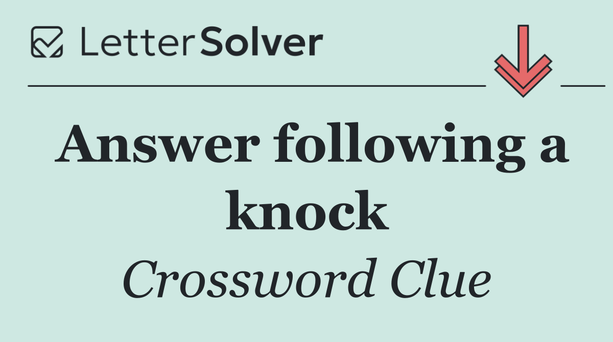 Answer following a knock