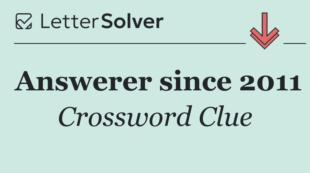 Answerer since 2011