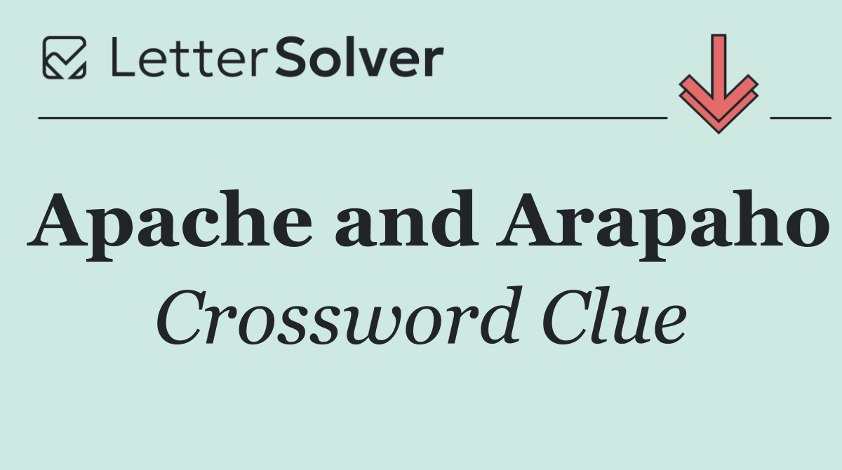 Apache and Arapaho