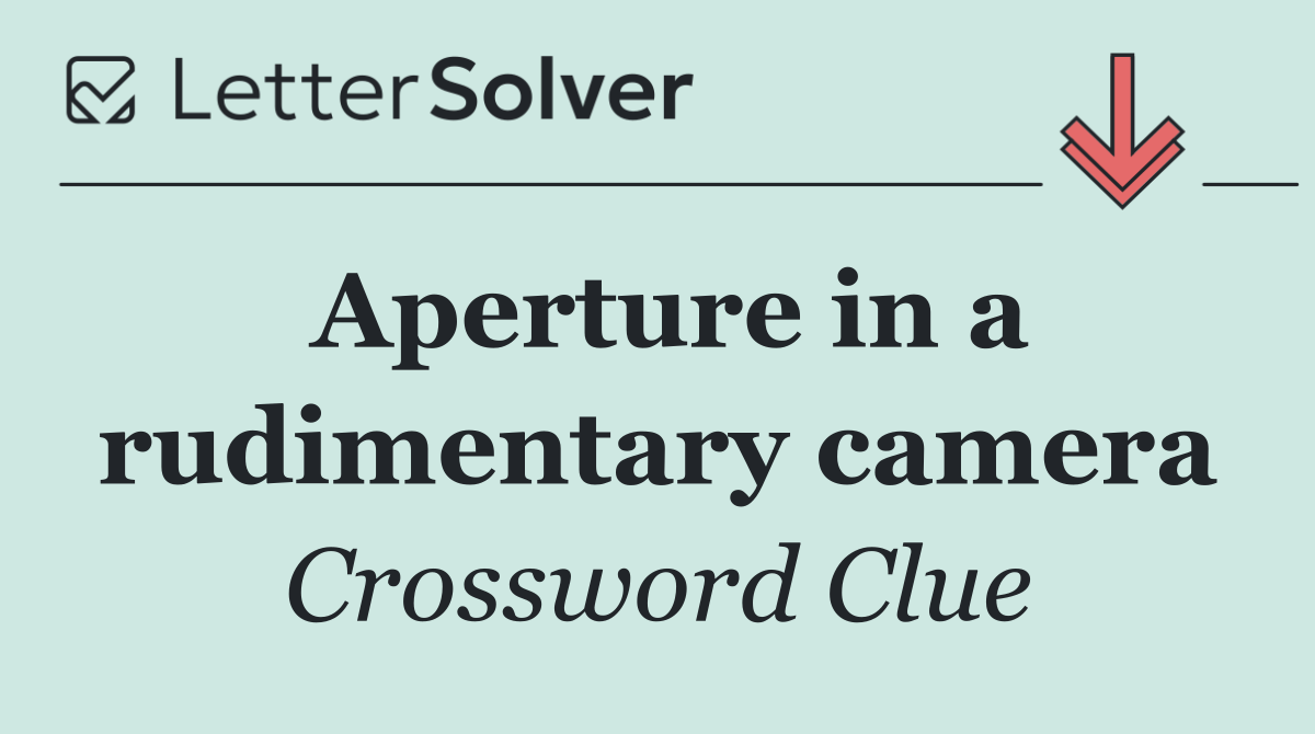 Aperture in a rudimentary camera